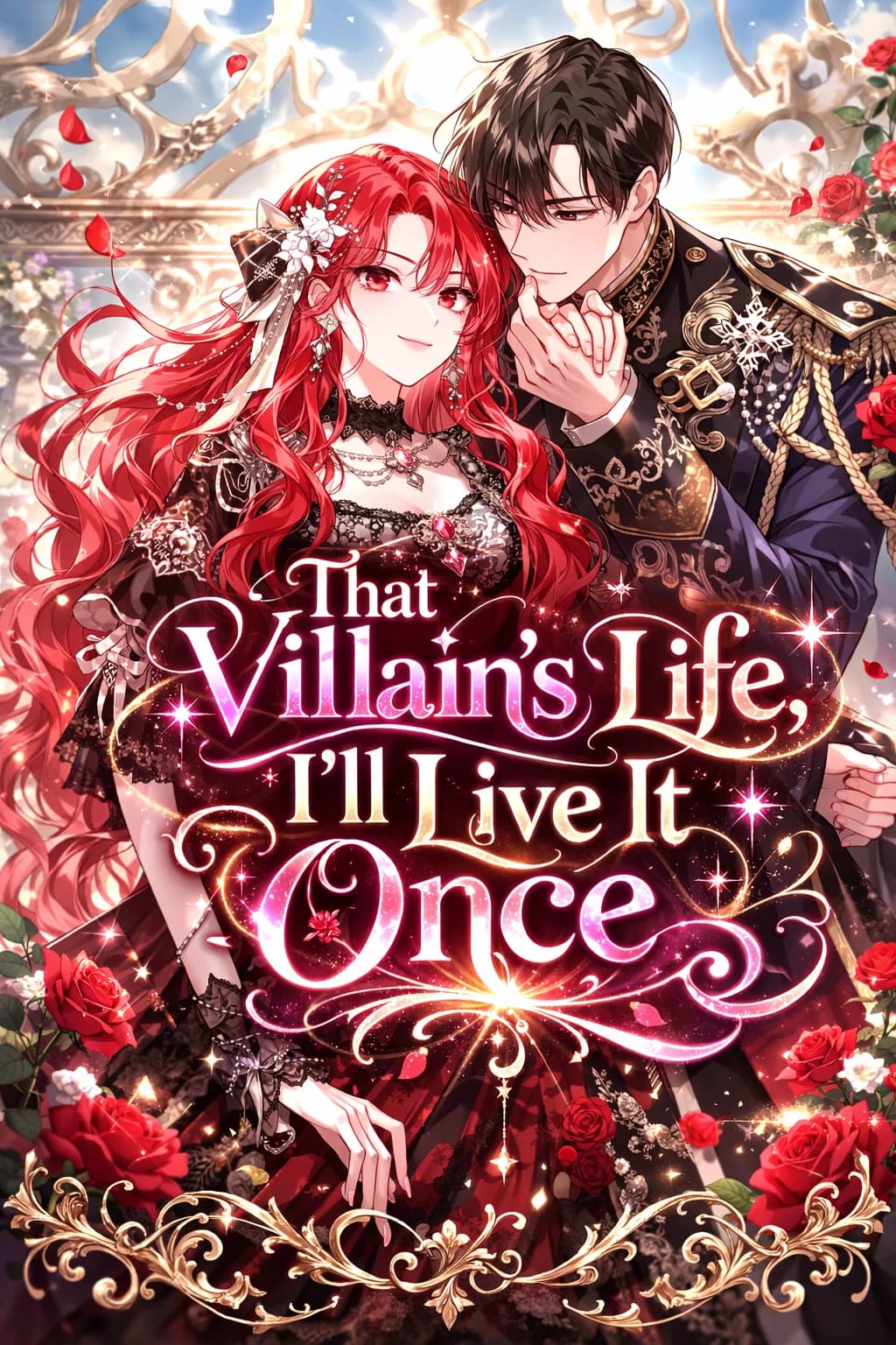 That Villain’s Life, I’ll Live It Once
