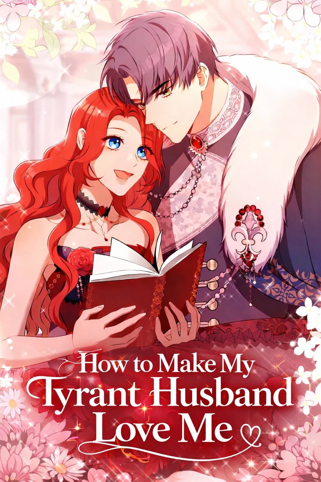 How to Make My Tyrant Husband Love Me