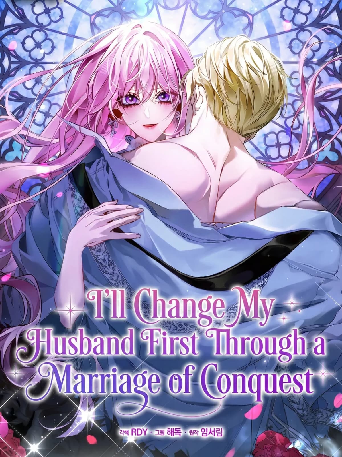 I’ll Change My Husband First Through a Marriage of Conquest