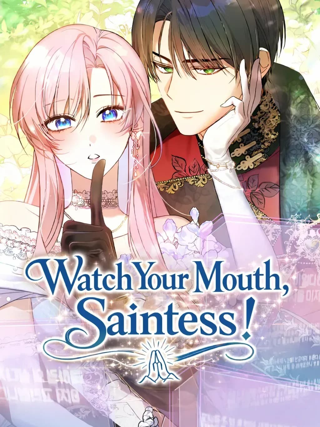 Watch Your Mouth, Saintess!