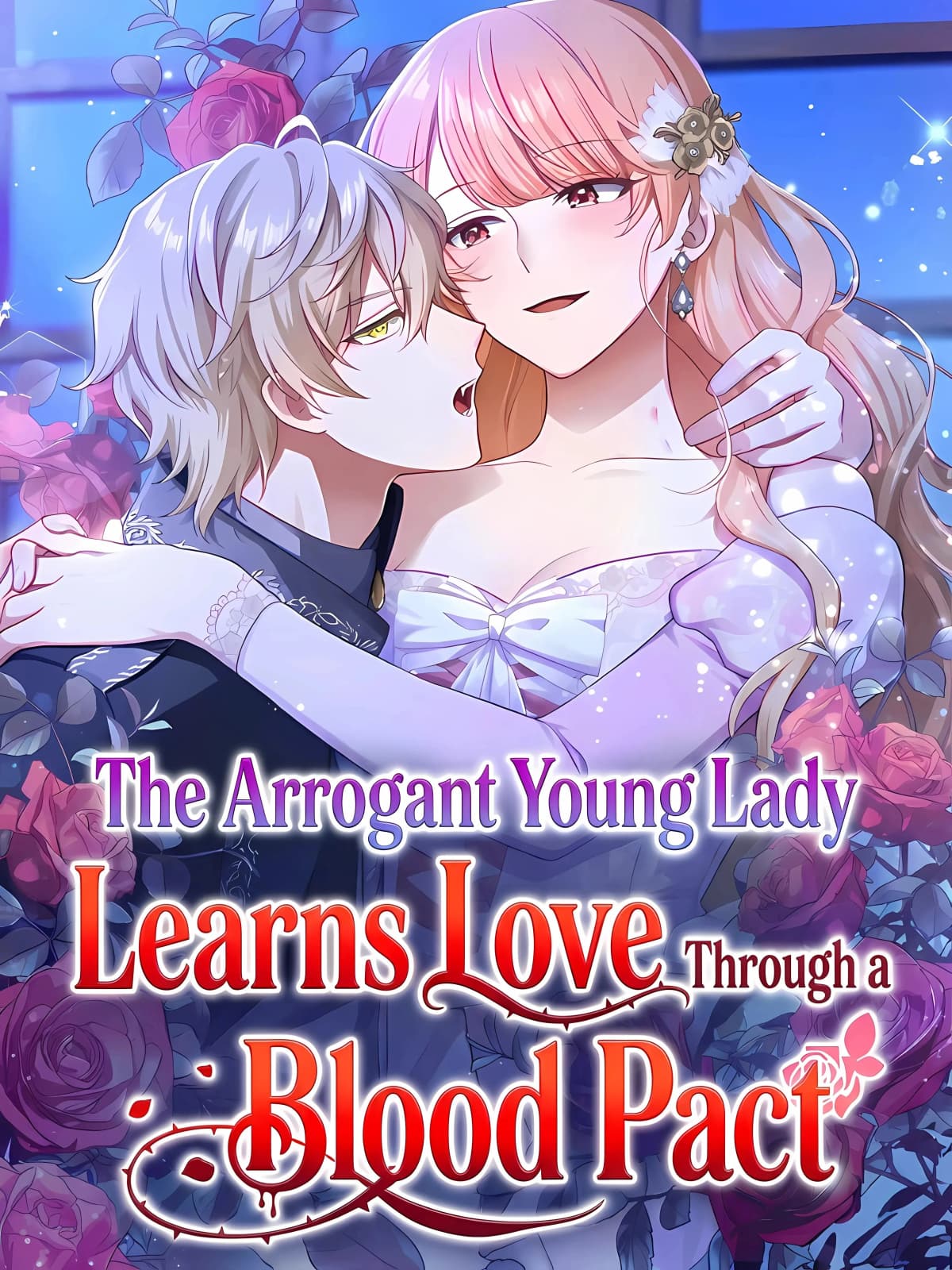The Arrogant Young Lady Learns Love Through a Blood Pact
