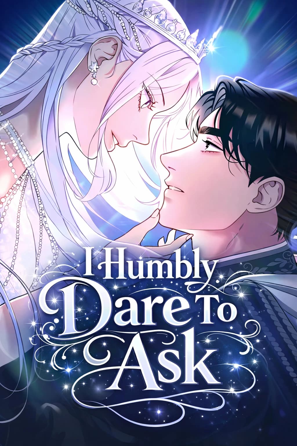 I Humbly Dare To Ask