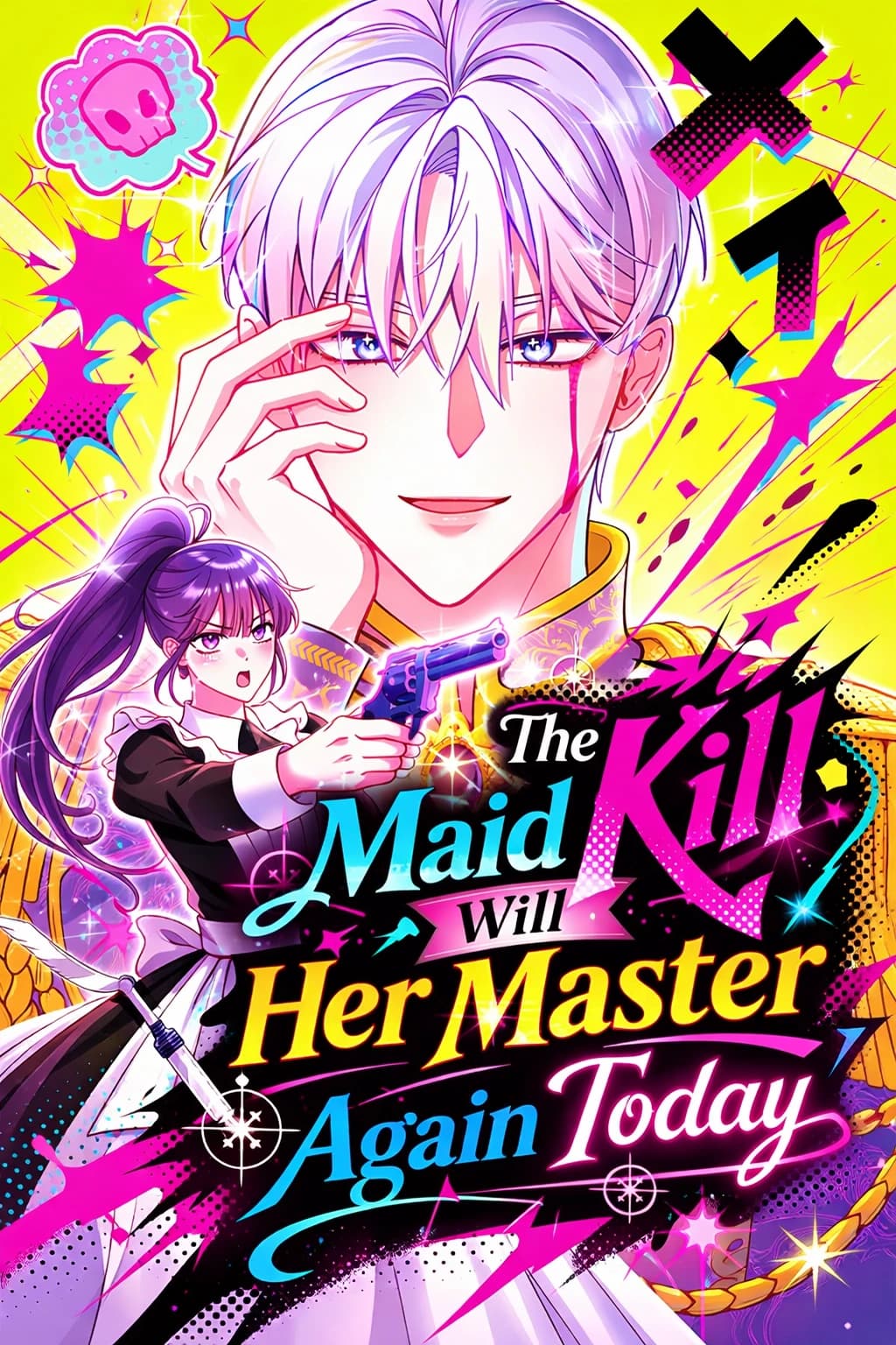 The Maid Will Kill Her Master Again Today