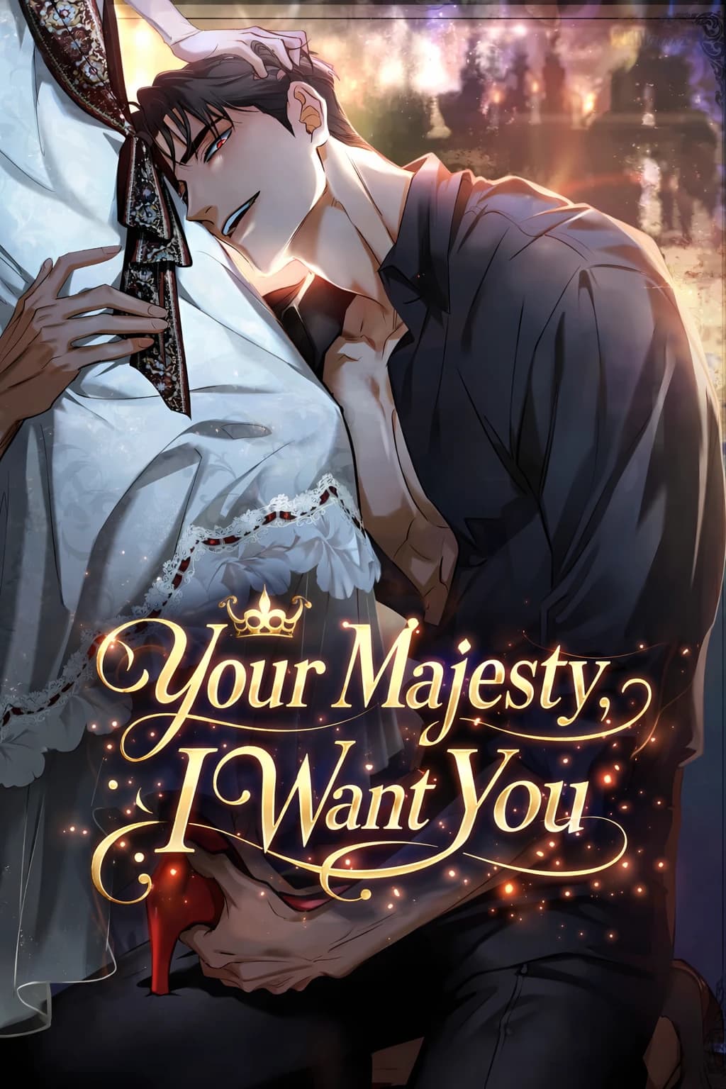 Your Majesty, I Want You