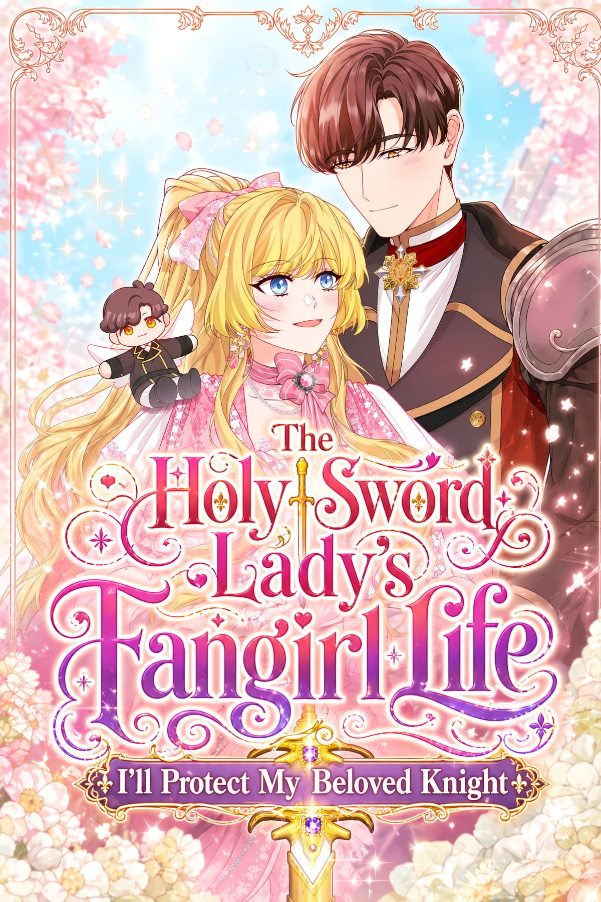 The Holy Sword Lady’s Fangirl Life: I’ll Protect My Beloved Knight