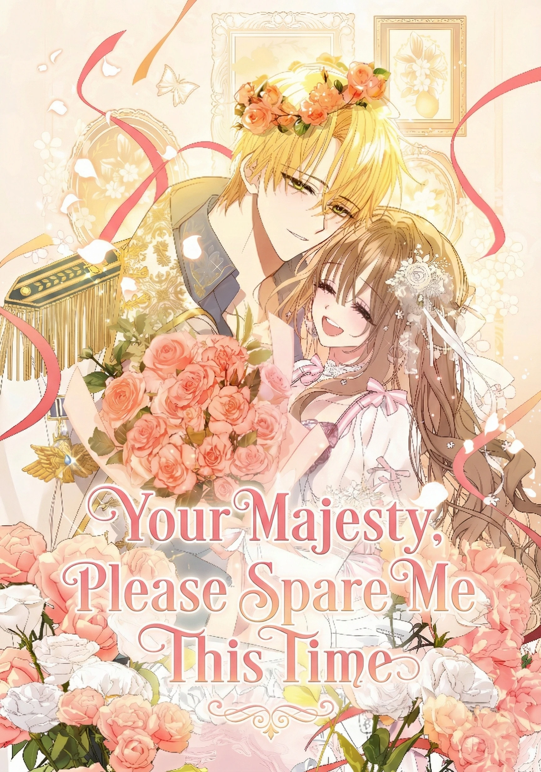 Your Majesty, Please Spare Me This Time